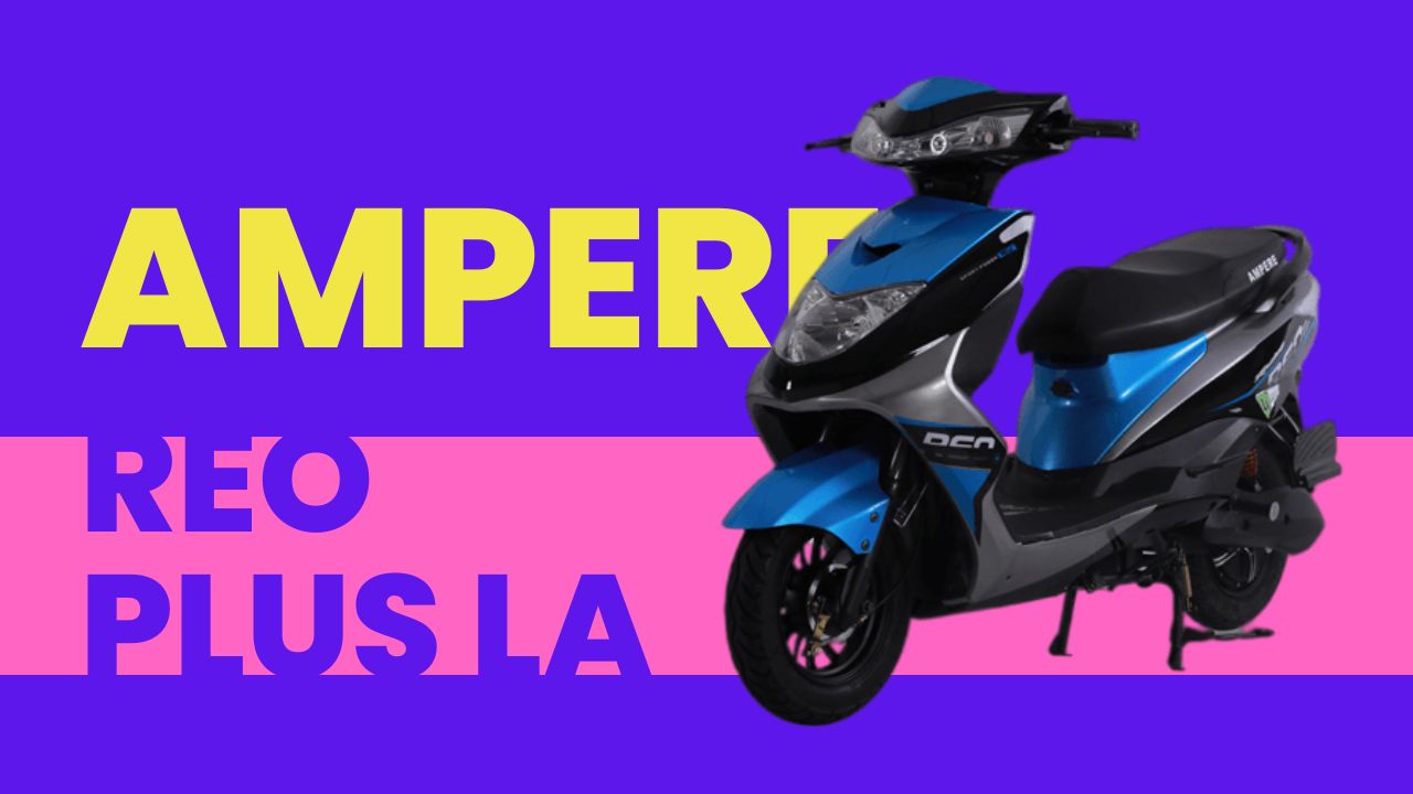 Ampere Reo Plus LA - Loaded with convenient features.